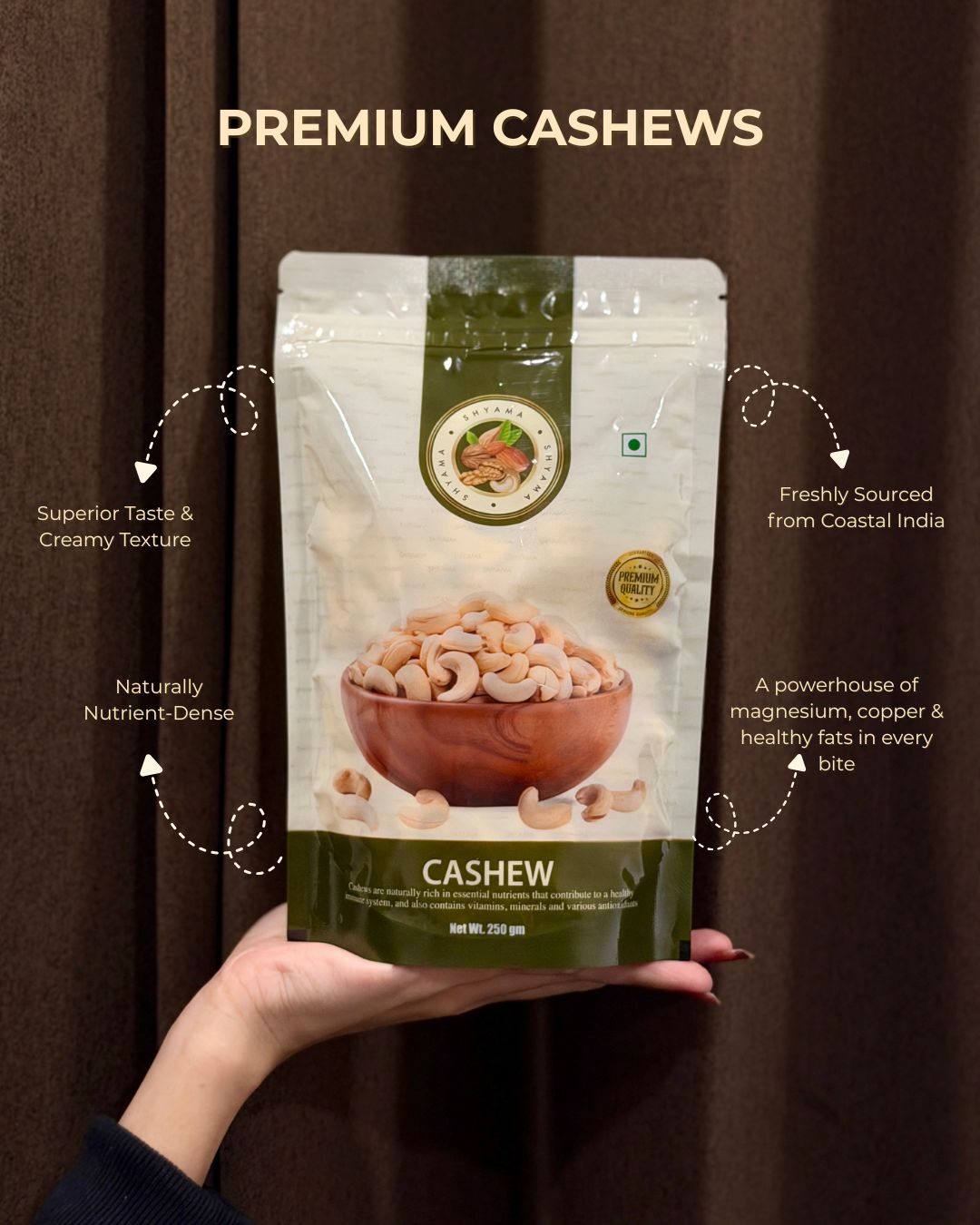 Shyama Signature  Cashews